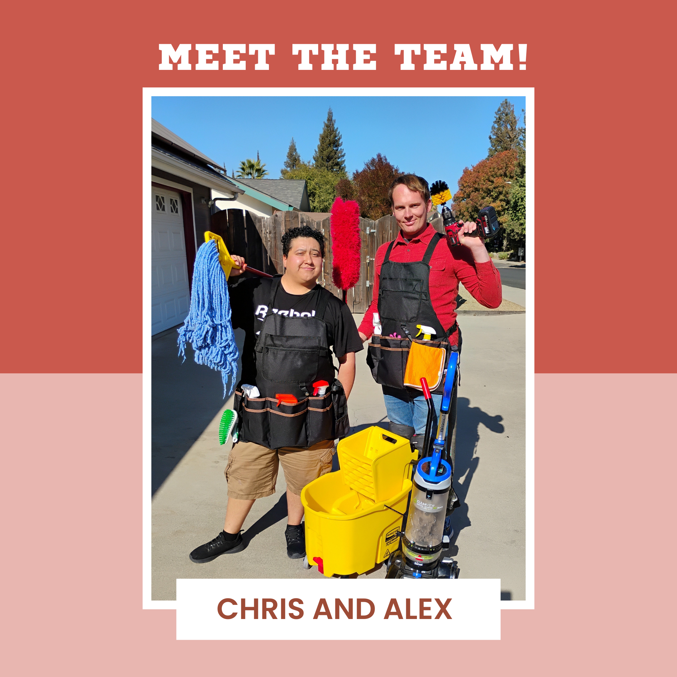 A photo of Alex and Chris, co-owners and cleaners.